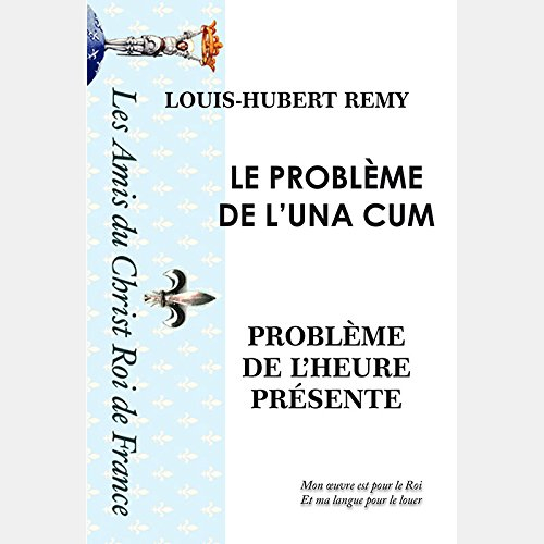 LE PROBLÈME DE L'UNA CUM - Problème de l'heure présente