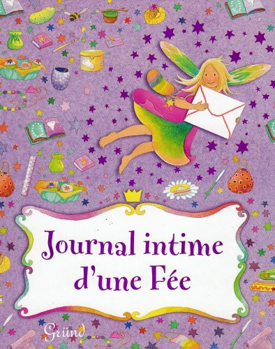Journal intime d'une fée (à l'Ecole des Fées des dents de lait)