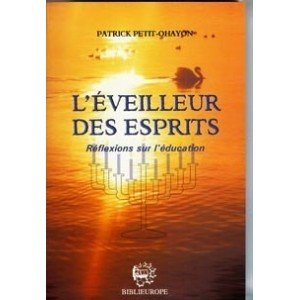 L'éveilleur des esprits : réflexion sur l'éducation