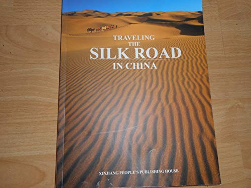 Traveling the Silk-Road in China