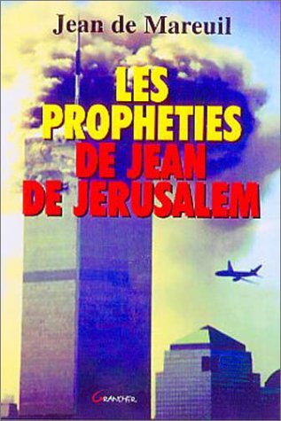 Les prophéties de Jean de Jérusalem