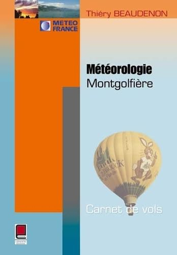 Météorologie montgolfière : carnet de vols