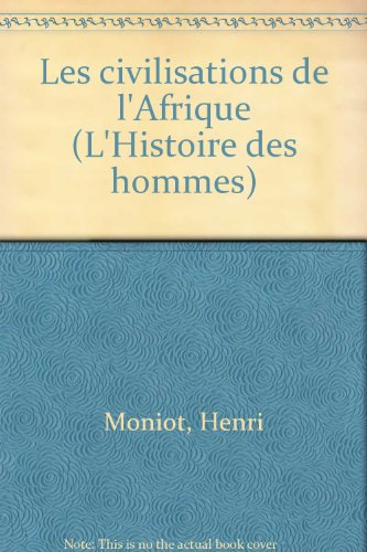 Les Civilisations de l'Afrique