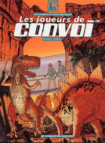 Les aventures de Karen Springwell. Vol. 3. Les joueurs de convoi