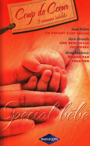Spécial bébé : 3 romans inédits