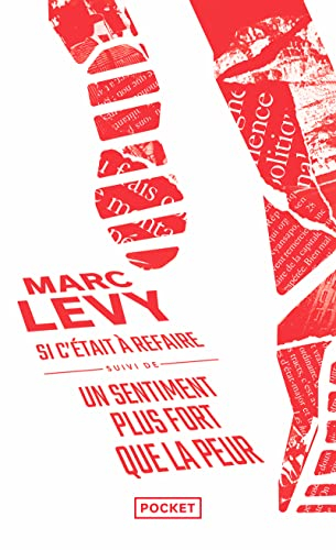 Si c'était à refaire. Un sentiment plus fort que la peur
