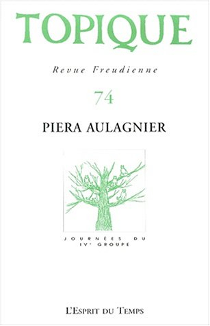 Topique, n° 74. Pierci Aulagnier