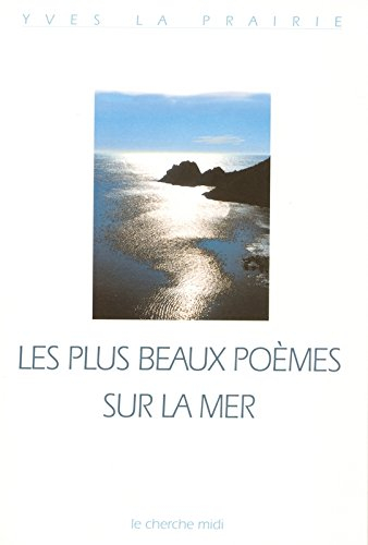 Les plus beaux poèmes sur la mer : anthologie