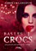Bas les crocs: Le coeur des maudits 1