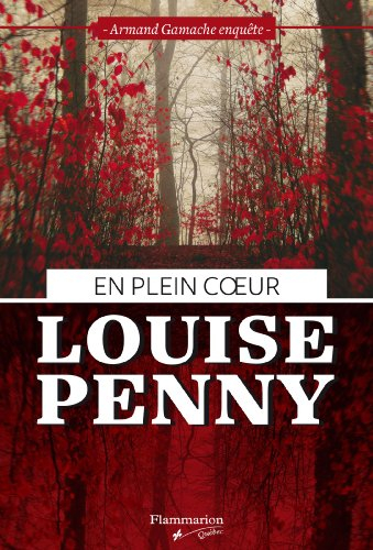 en plein coeur : armand gamache enquÊte format poche [paperback]